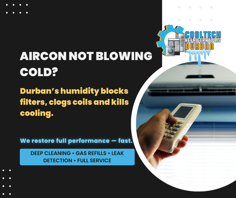 Aircon not blowing cold in Durban due to humidity — professional aircon cleaning, gas refill and repair services